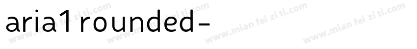 aria1 rounded字体转换